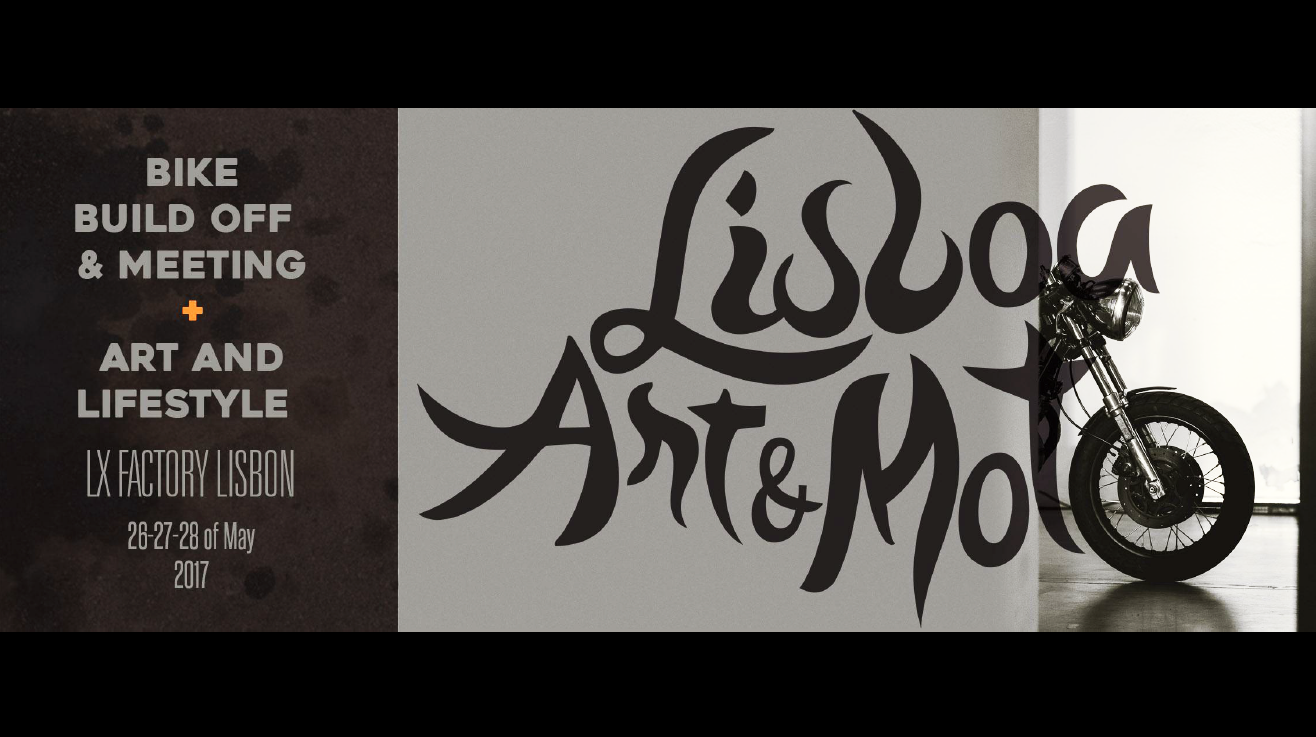 Art & Moto 2017 – Abre portas no próximo dia 26 e até 28 de Junho no LX Factory