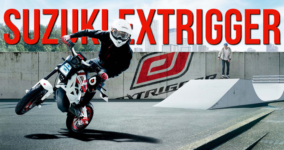 SUZUKI EXTRIGGER – Eléctrica e Irrequieta