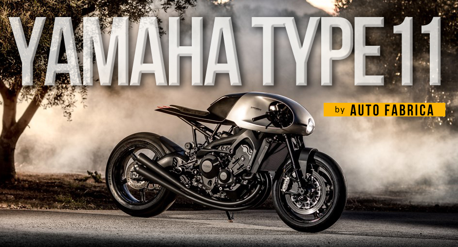 Yamaha Type11 by Auto Fabrica – 3 Versões no âmbito do projecto Yard Built