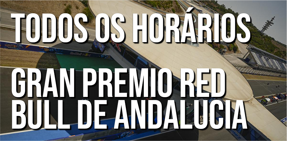 MotoGP, Andaluzia: Horários do Gran Premio Red Bull de Andalucia
