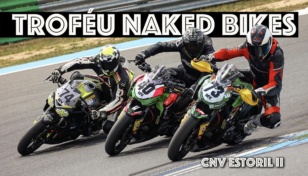 Troféu Naked Bikes anima o CNV Estoril II e apresentou novidades