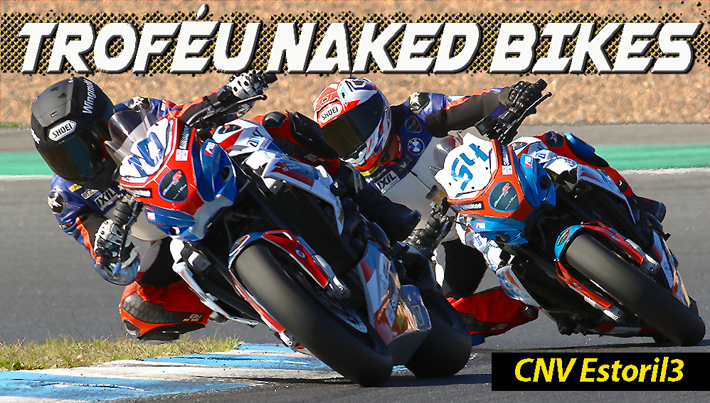 Troféu Naked Bikes do CNV 6/ Estoril 3- Encontrado o vencedor do Troféu BMW S1000R CUP